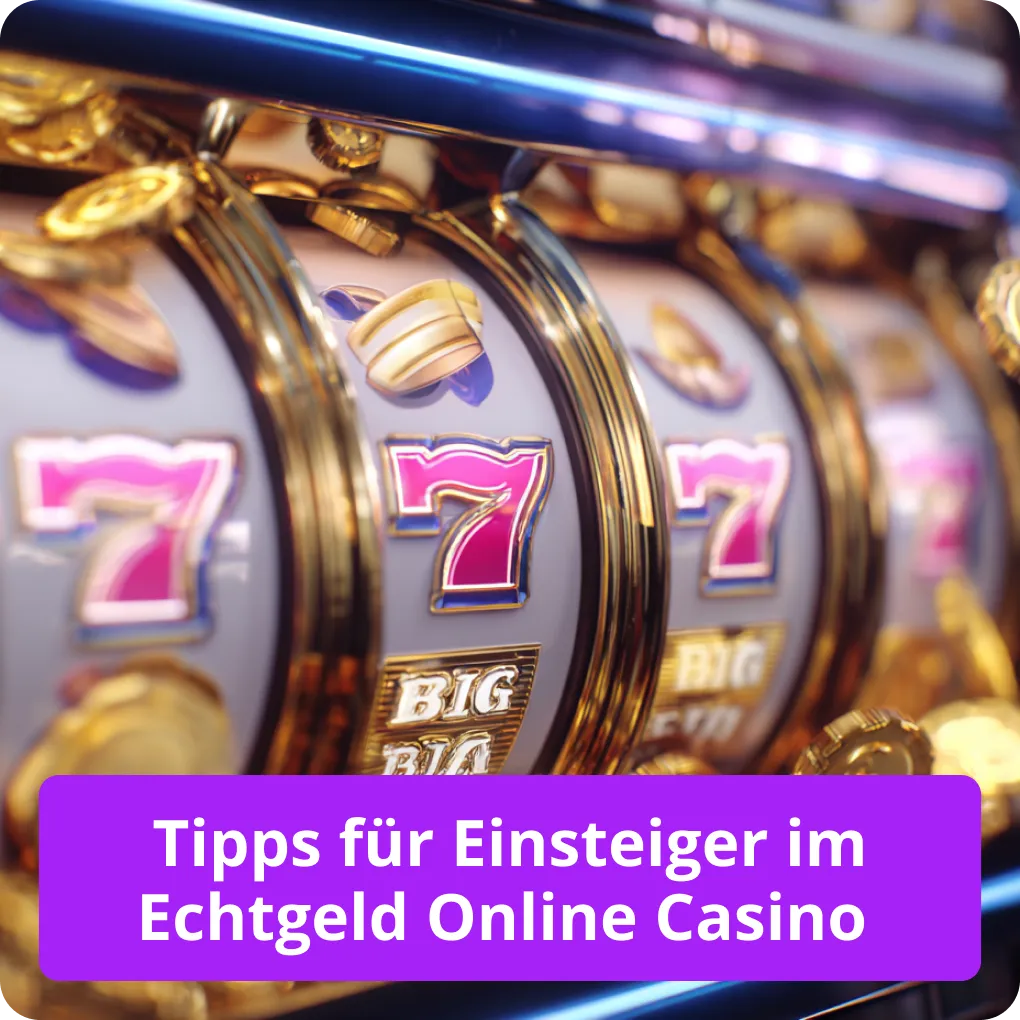 Tipps für Einsteiger im Echtgeld Online Casino – Leitfaden für Anfänger Tipps für Einsteiger im Echtgeld Online Casino
